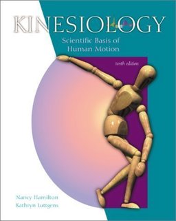 Kinesiology : Scientific Basis of Human Motion 8th 9780697116321 Front Cover