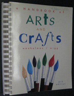 Handbook of Arts and Crafts 8th 9780697125026 Front Cover