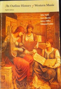 Outline History of Western Music 8th 9780697125040 Front Cover