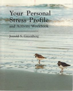 Your Personal Stress Profile and Activity Workbook