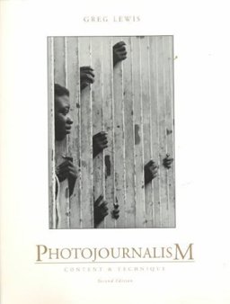 Photojournalism Content and Technique 2nd 9780697146298 Front Cover