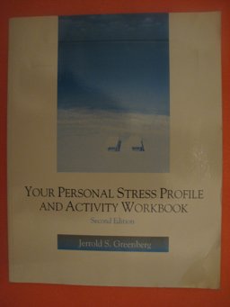 Your Personal Stress Profile and Activity Workbook