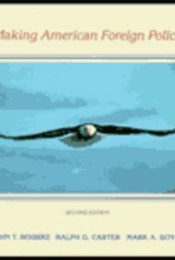 Making American Foreign Policy