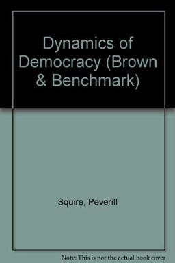 Dynamics of Democracy 2nd 9780697327529 Front Cover
