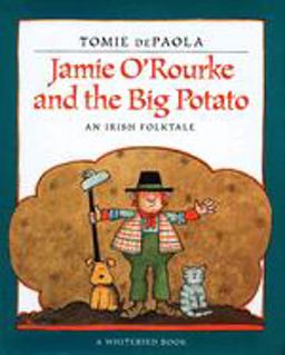 Jamie o'Rourke and the Big Potato