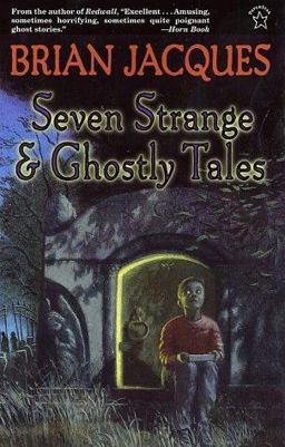 Seven Strange and Ghostly Tales