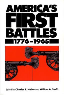 America's First Battles, 1775-1965  9780700602773 Front Cover