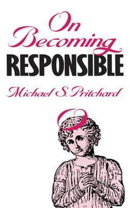 On Becoming Responsible On Becoming Responsible