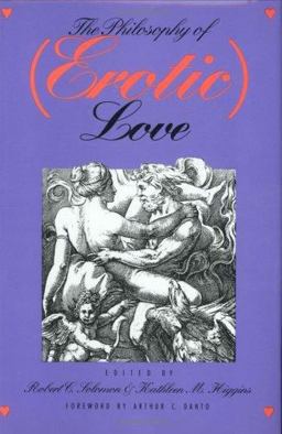Philosophy of (Erotic) Love  9780700604807 Front Cover