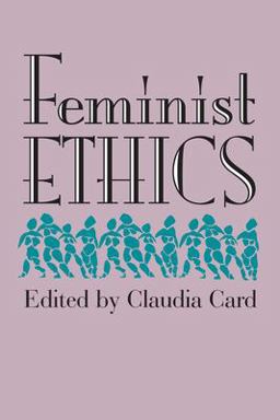 Feminist Ethics  9780700604838 Front Cover