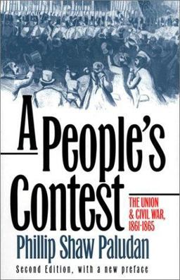 People's Contest The Union and Civil War, 1861-1865?, with a New Preface 2nd 9780700608126 Front Cover