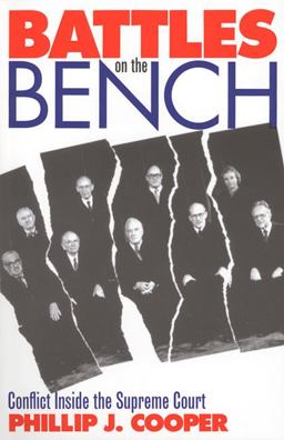 Battles on the Bench Conflict Inside the Supreme Court  9780700609666 Front Cover