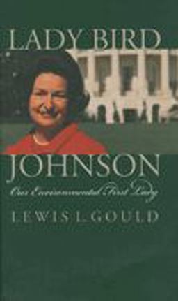 Lady Bird Johnson Lady Bird Johnson