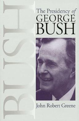 The Presidency of George Bush