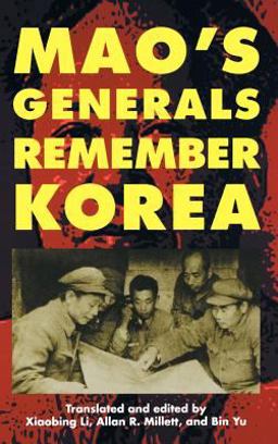 Mao's Generals Remember Korea  9780700610952 Front Cover