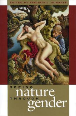 Seeing Nature Through Gender  9780700612857 Front Cover