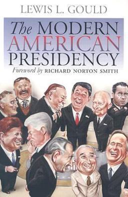 The Modern American Presidency The Modern American Presidency