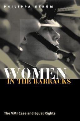 Women in the Barracks The VMI Case and Equal Rights  9780700613366 Front Cover