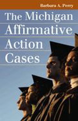 Michigan Affirmative Action Cases  9780700615490 Front Cover