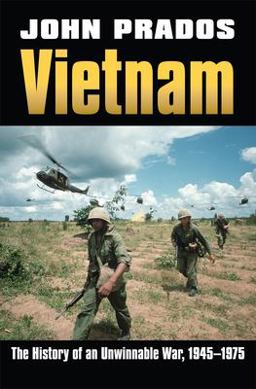 Vietnam The History of an Unwinnable War, 1945-1975  9780700616343 Front Cover