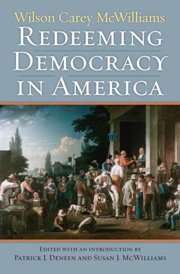 Redeeming Democracy in America  9780700617852 Front Cover
