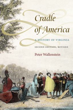 Cradle of America A History of Virginia 2nd 9780700619948 Front Cover