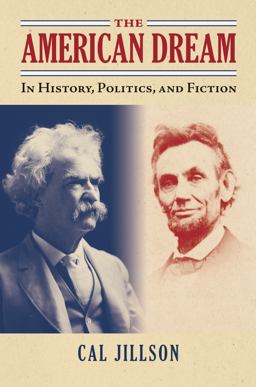 American Dream In History, Politics, and Fiction  9780700623105 Front Cover