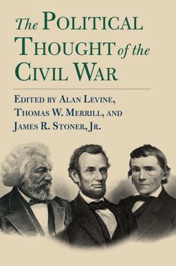 Political Thought of the Civil War  9780700626694 Front Cover