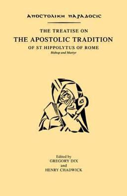 Treatise on the Apostolic Tradition of St Hippolytus of Rome, Bishop and Martyr 3rd 9780700702329 Front Cover