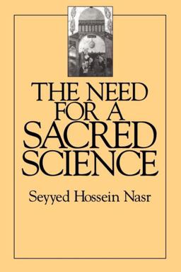 The Need for a Sacred Science The Need for a Sacred Science