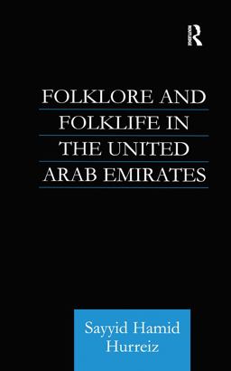 Folklore and Folklife in the United Arab Emirates  9780700714131 Front Cover