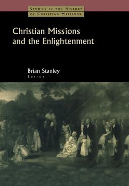 Christian Missions and the Enlightenment  9780700715596 Front Cover