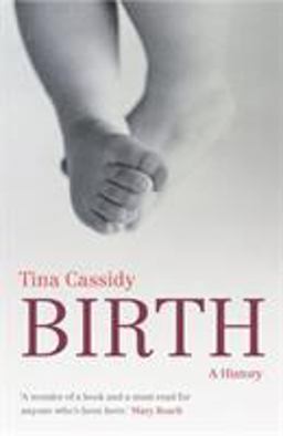 Birth: A History  9780701181192 Front Cover