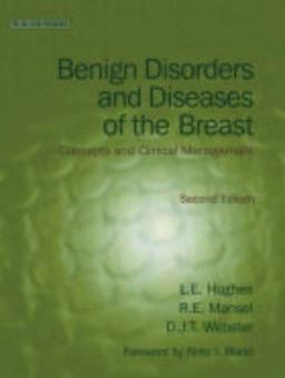 Benign Disorders and Diseases of the Breast