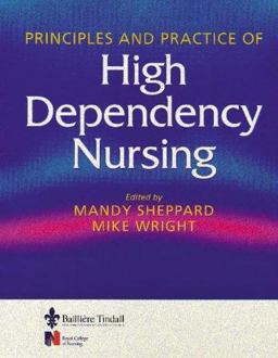 Principles and Practice of High Dependency Nursing