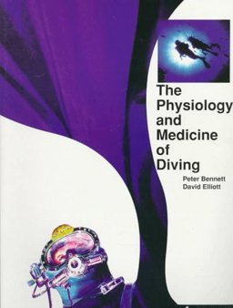 The Physiology and Medicine of Diving: 4th 9780702024108 Front Cover