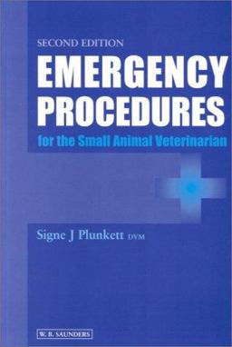 Emergency Procedures for the Small Animal Veterinarian 2nd 9780702024870 Front Cover