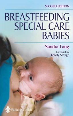 Breastfeeding Special Care Babies 2nd 9780702025440 Front Cover