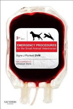 Emergency Procedures for the Small Animal Veterinarian 3rd 9780702027680 Front Cover