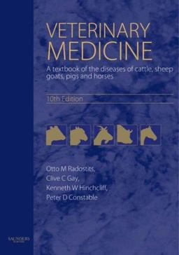 Veterinary Medicine A Textbook of the Diseases of Cattle, Sheep, Goats, Pigs and Horses 10th 9780702027772 Front Cover