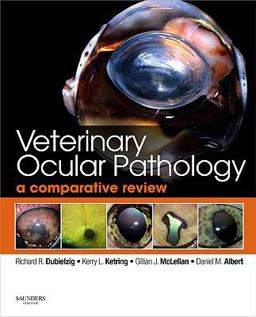 Veterinary Ocular Pathology A Comparative Review  9780702027970 Front Cover
