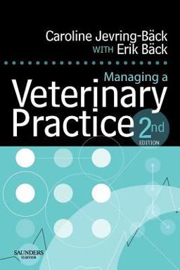 Managing a Veterinary Practice 2nd 9780702028205 Front Cover