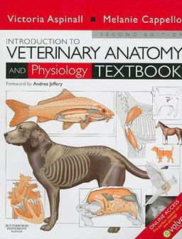 Introduction to Veterinary Anatomy and Physiology Textbook 2nd 9780702029387 Front Cover