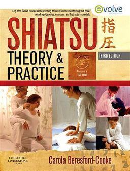 Shiatsu Theory and Practice 3rd 9780702029639 Front Cover