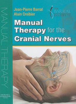 Manual Therapy for the Cranial Nerves  9780702031007 Front Cover