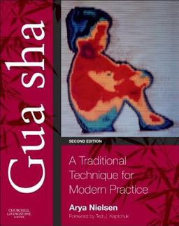 Gua Sha A Traditional Technique for Modern Practice 2nd 9780702031083 Front Cover