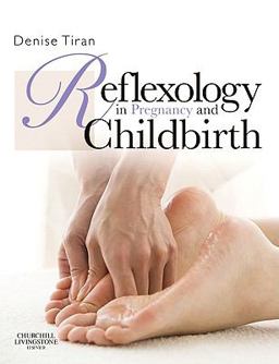 Reflexology in Pregnancy and Childbirth  9780702031106 Front Cover