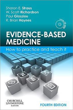 Evidence-Based Medicine How to Practice and Teach It 4th 9780702031274 Front Cover