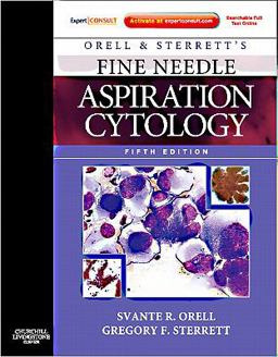 Orell and Sterrett's Fine Needle Aspiration Cytology Expert Consult: Online and Print 5th 9780702031519 Front Cover