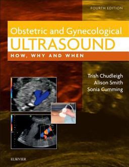 Obstetric and Gynaecological Ultrasound How, Why and When 4th 9780702031700 Front Cover